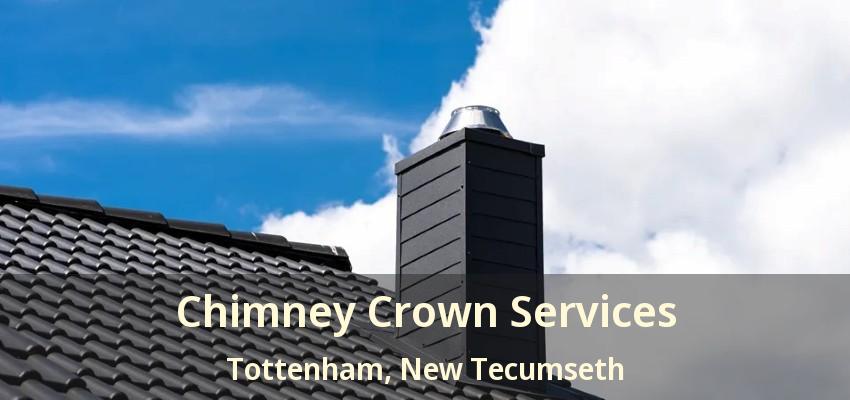 Chimney Crown Services Tottenham, New Tecumseth - ON