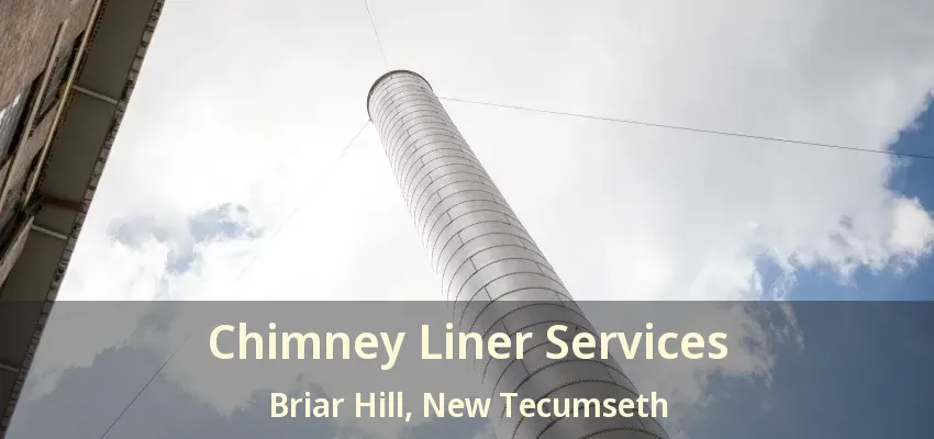 Chimney Liner Services Briar Hill, New Tecumseth - ON