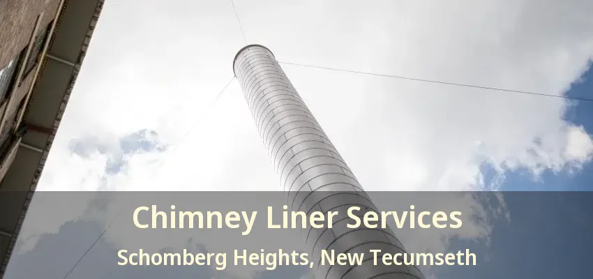Chimney Liner Services Schomberg Heights, New Tecumseth - ON