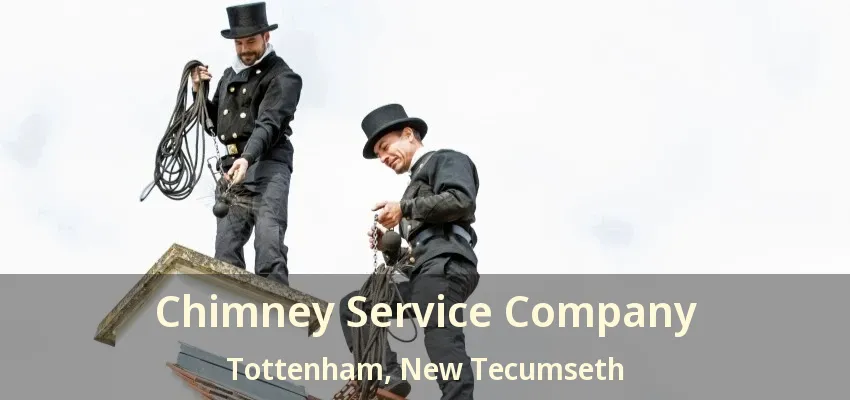 Chimney Service Company Tottenham, New Tecumseth - ON