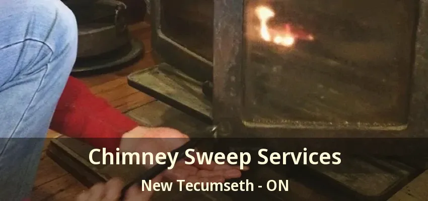 Chimney Sweep Services New Tecumseth - ON