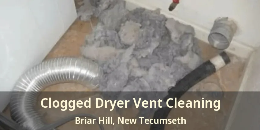 Clogged Dryer Vent Cleaning Briar Hill, New Tecumseth - ON