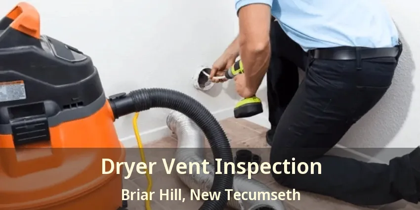 Dryer Vent Inspection Briar Hill, New Tecumseth - ON