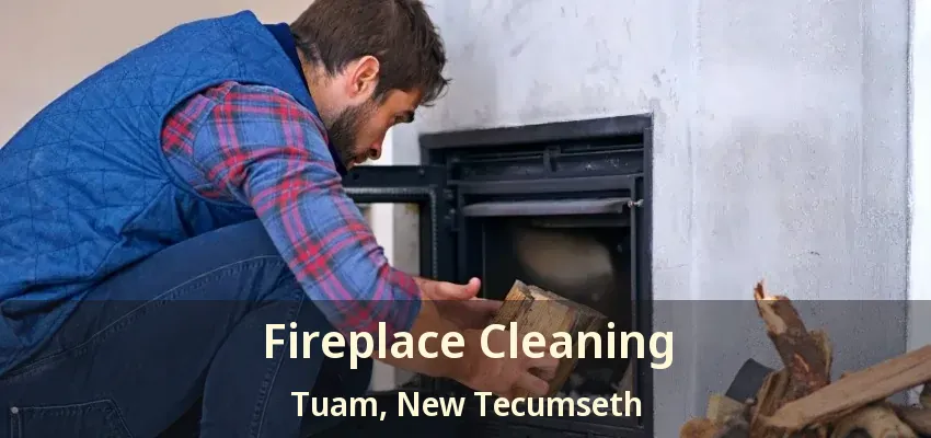 Fireplace Cleaning Tuam, New Tecumseth - ON
