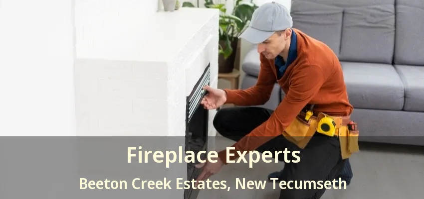 Fireplace Experts Beeton Creek Estates, New Tecumseth - ON