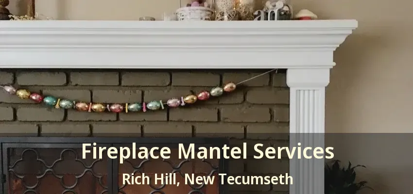 Fireplace Mantel Services Rich Hill, New Tecumseth - ON