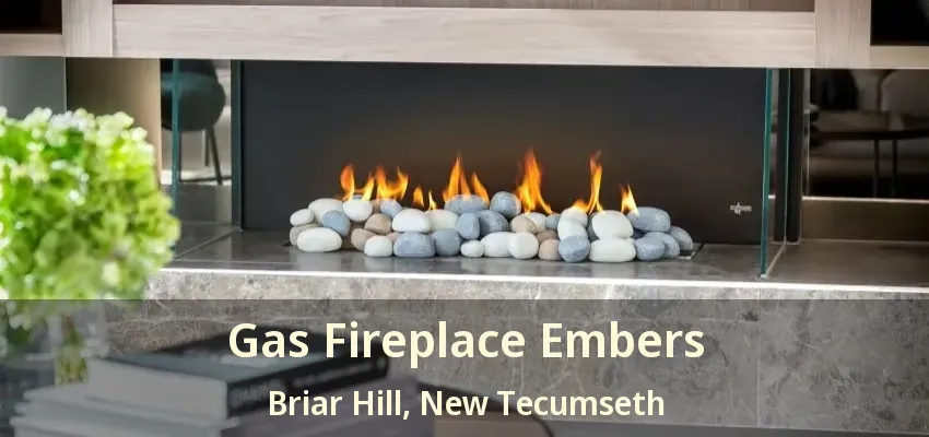 Gas Fireplace Embers Briar Hill, New Tecumseth - ON