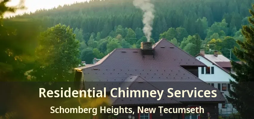 Residential Chimney Services Schomberg Heights, New Tecumseth - ON